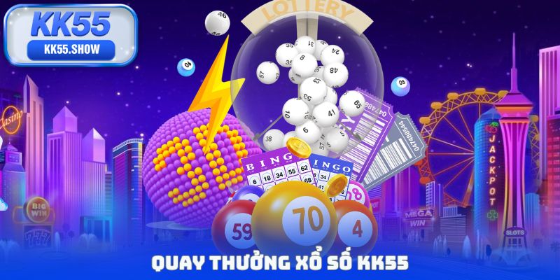Quay thưởng Xổ số KK55